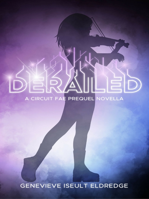 Title details for Derailed: A Prequel Novella by Genevieve Iseult Eldredge - Available